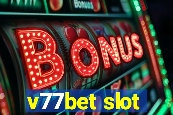 v77bet slot